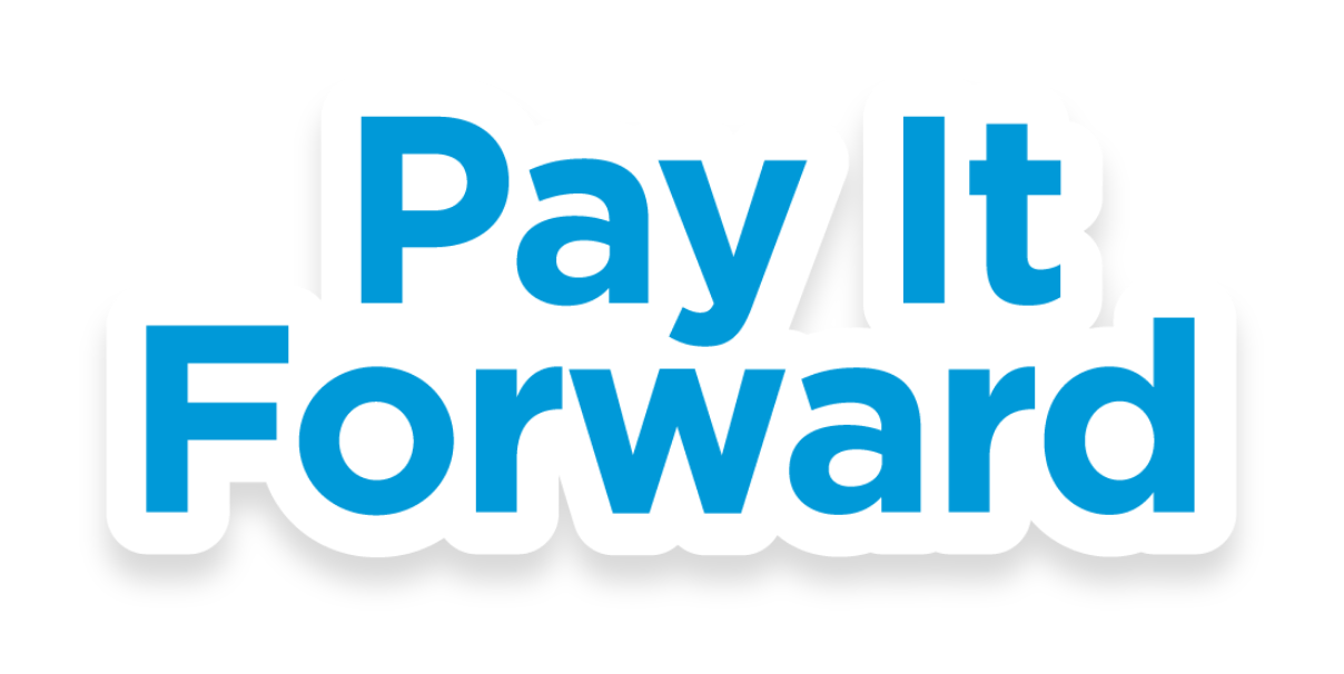 Pay it forward!